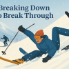 Breaking Down to Break Through